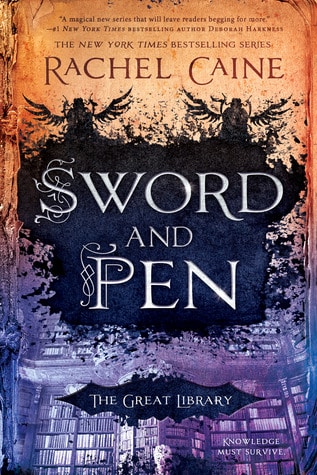 Book Review: Sword and Pen, the 5th and final book in The Great Library series by Rachel Caine