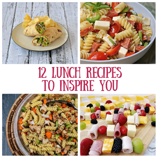 12 Lunch Recipes to Inspire You - pictured is a Chicken Caesar Lettuce Wrap on a Plate, Pizza Pasta Salad in a Bowl, BBQ Chicken & Veggie Pasta Salad in a Bowl, and Meat, Cheese and Veggie Kabobs on toothpicks