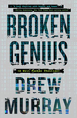 Book Review of the mystery-suspense novel, Broken Genius by Drew Murray